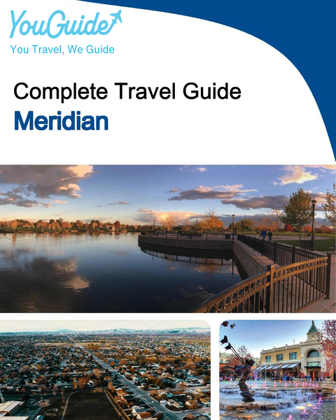 The complete travel guide for Meridian