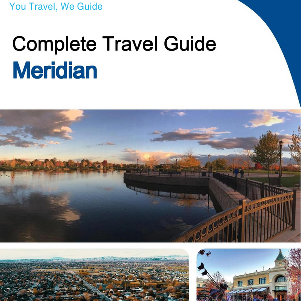 The complete travel guide for Meridian