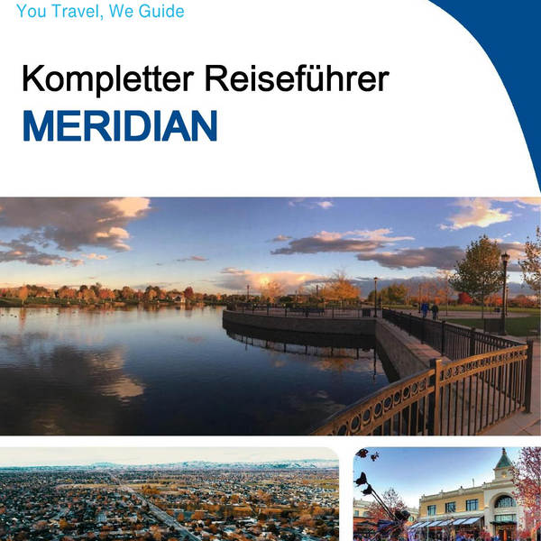 The complete travel guide for Meridian