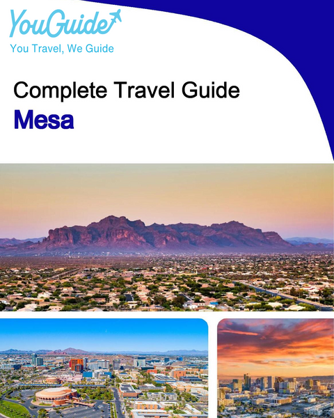 The complete travel guide for Mesa