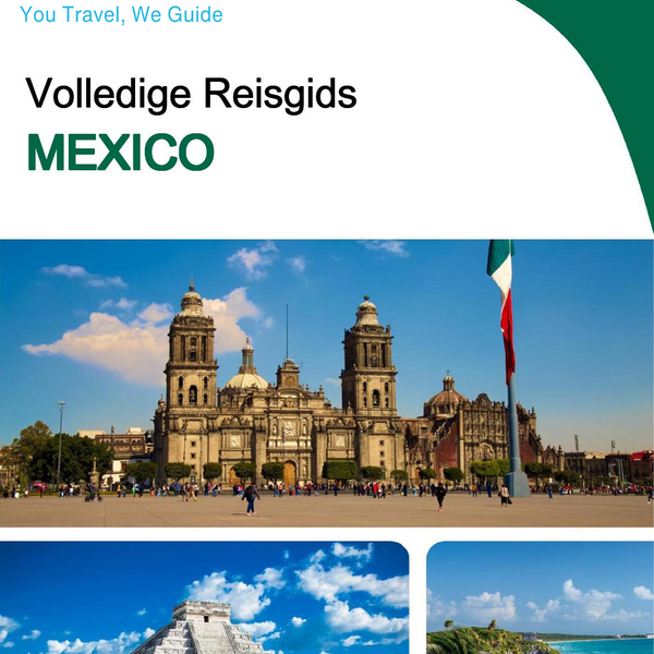 The complete travel guide for Mexico