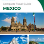 The complete travel guide for Mexico