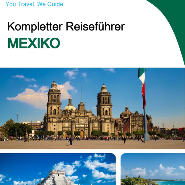 The complete travel guide for Mexico