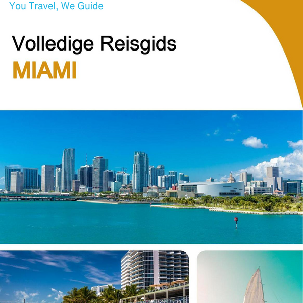 The complete travel guide for Miami