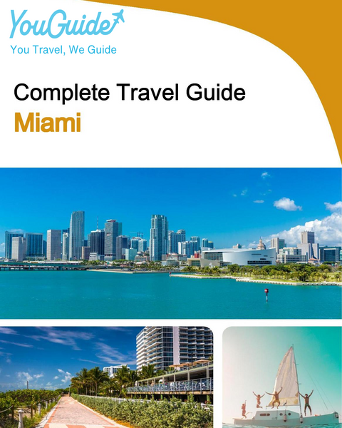 The complete travel guide for Miami
