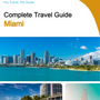 The complete travel guide for Miami
