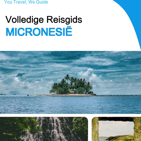 The complete travel guide for Micronesia