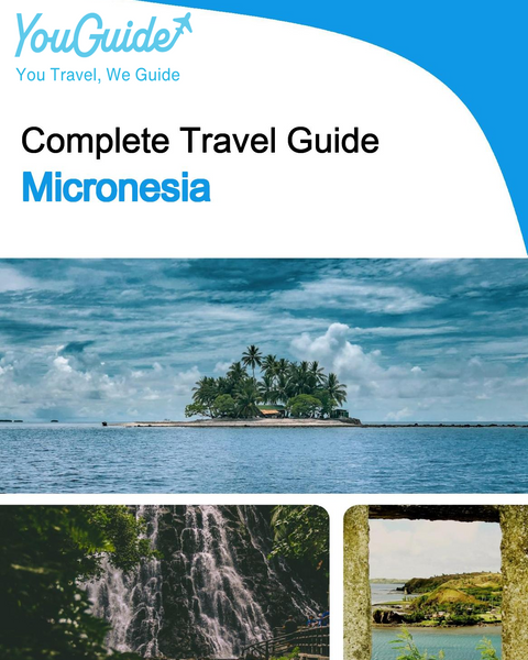 The complete travel guide for Micronesia