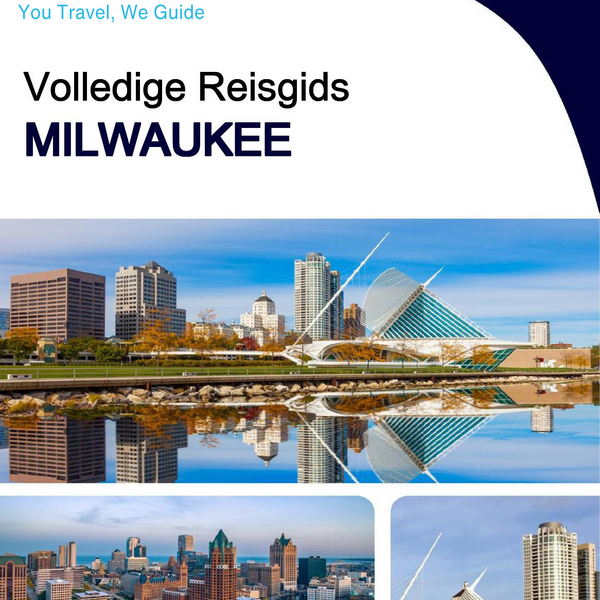 The complete travel guide for Milwaukee