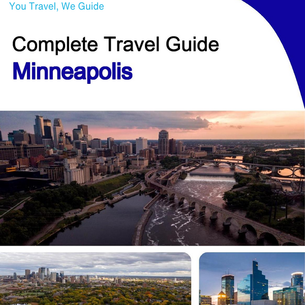 The complete travel guide for Minneapolis