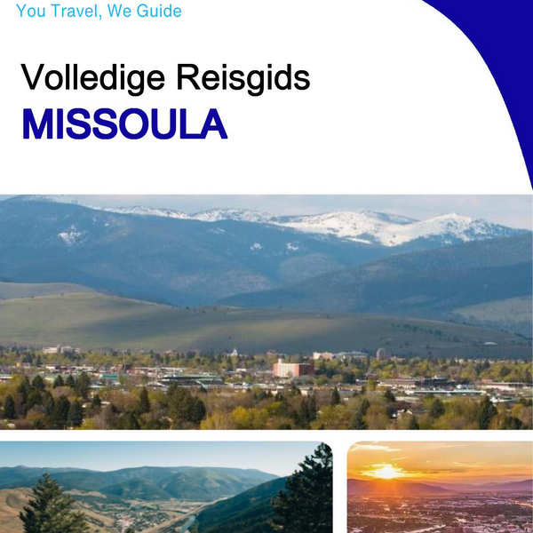 The complete travel guide for Missoula
