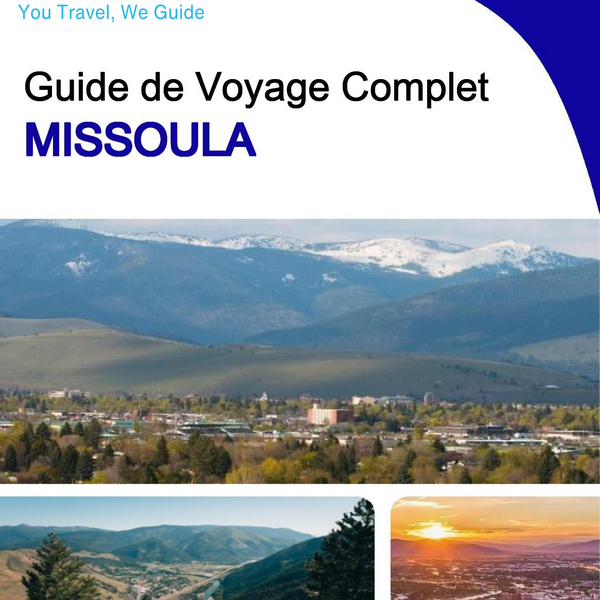 The complete travel guide for Missoula