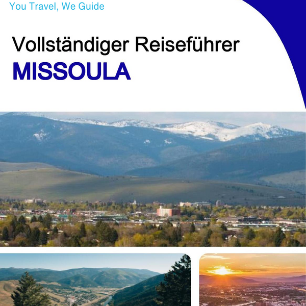 The complete travel guide for Missoula