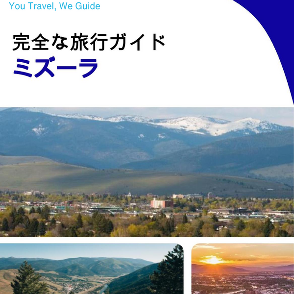 The complete travel guide for Missoula