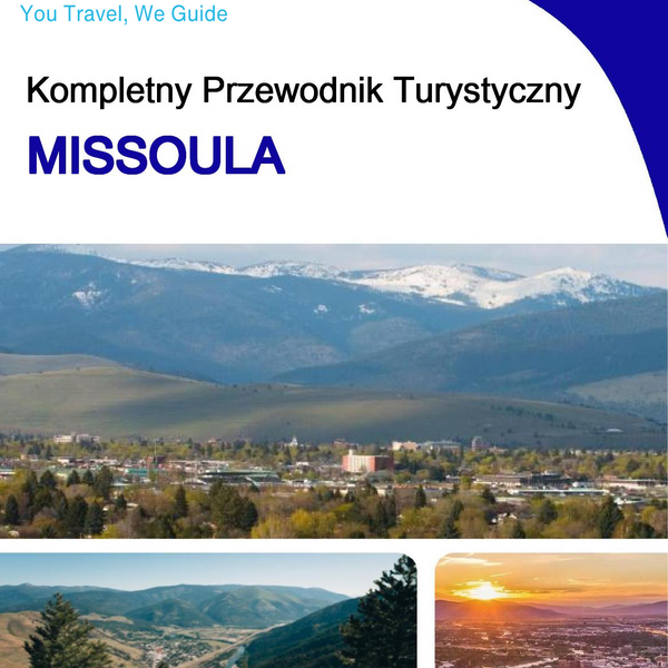 The complete travel guide for Missoula