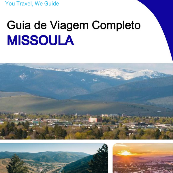 The complete travel guide for Missoula