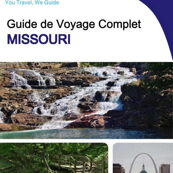 The complete travel guide for Missouri