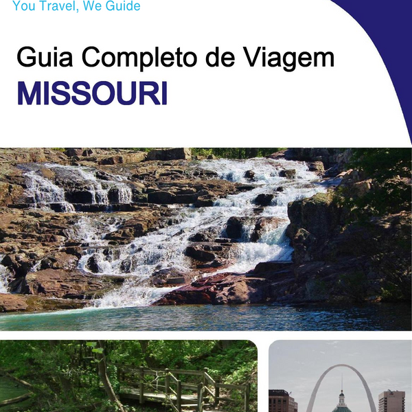 The complete travel guide for Missouri