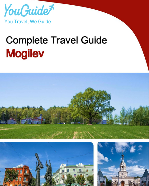 The complete travel guide for Mogilev
