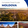 The complete travel guide for Moldova