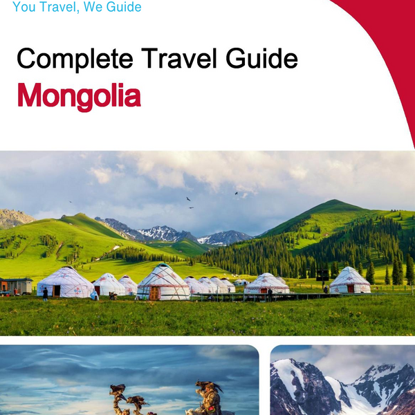 The complete travel guide for Mongolia