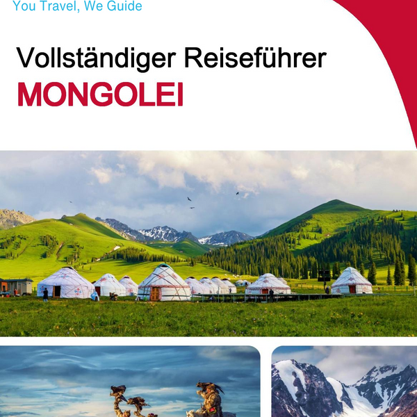 The complete travel guide for Mongolia