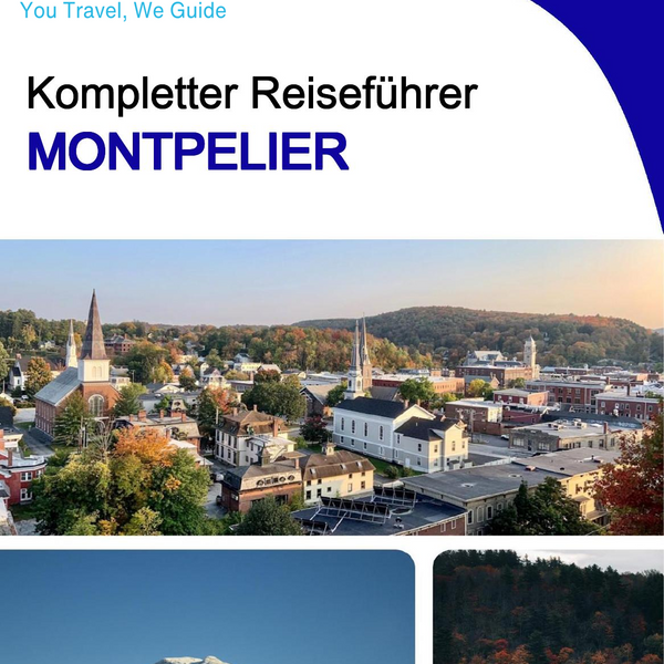 The complete travel guide for Montpelier