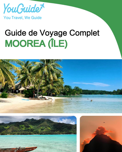 The complete travel guide for Moorea (island)
