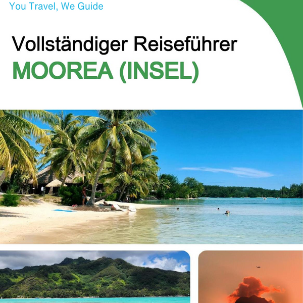 The complete travel guide for Moorea (island)