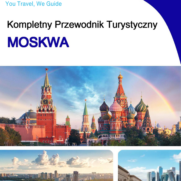 The complete travel guide for Moscow