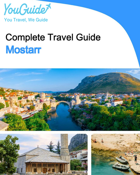 The complete travel guide for Mostar