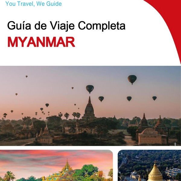 The complete travel guide for Myanmar