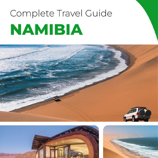 The complete travel guide for Namibia
