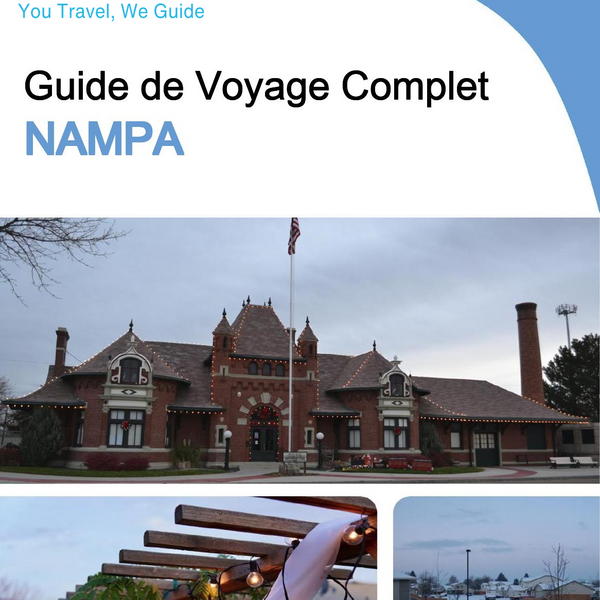 The complete travel guide for Nampa