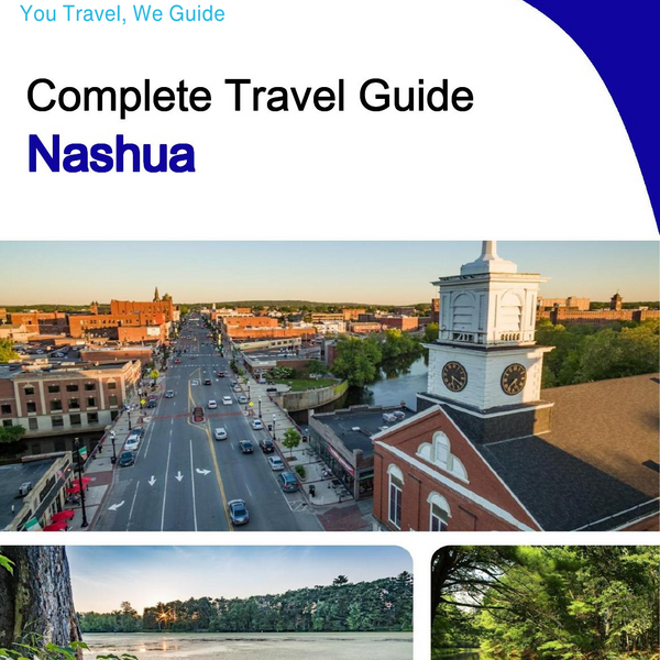 The complete travel guide for Nashua