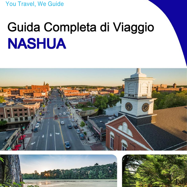 The complete travel guide for Nashua