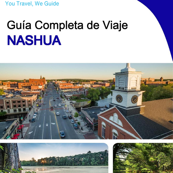 The complete travel guide for Nashua