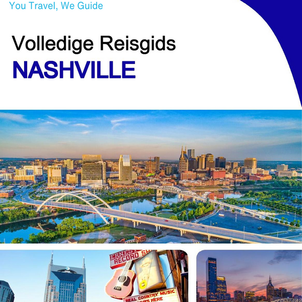 The complete travel guide for Nashville