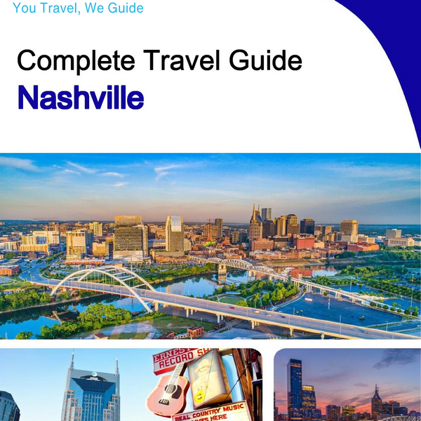 The complete travel guide for Nashville