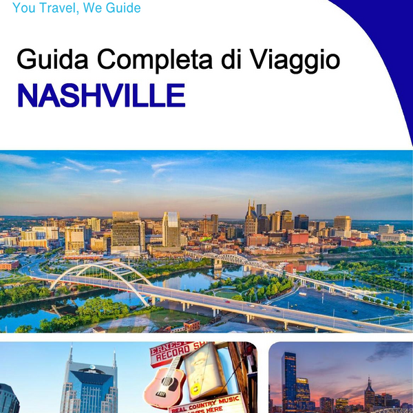 The complete travel guide for Nashville