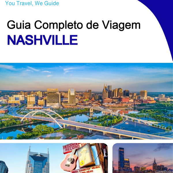 The complete travel guide for Nashville