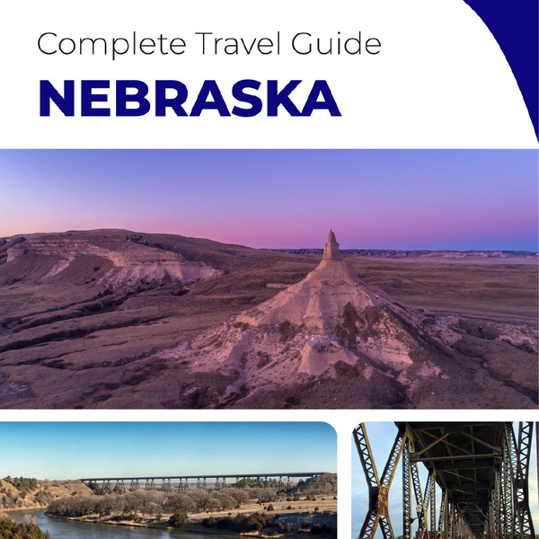 The complete travel guide for Nebraska