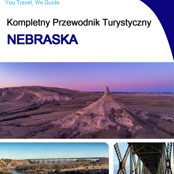 The complete travel guide for Nebraska