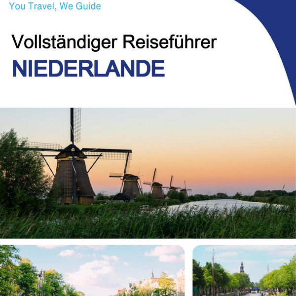 The complete travel guide for Netherlands