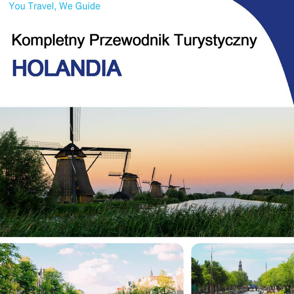 The complete travel guide for Netherlands