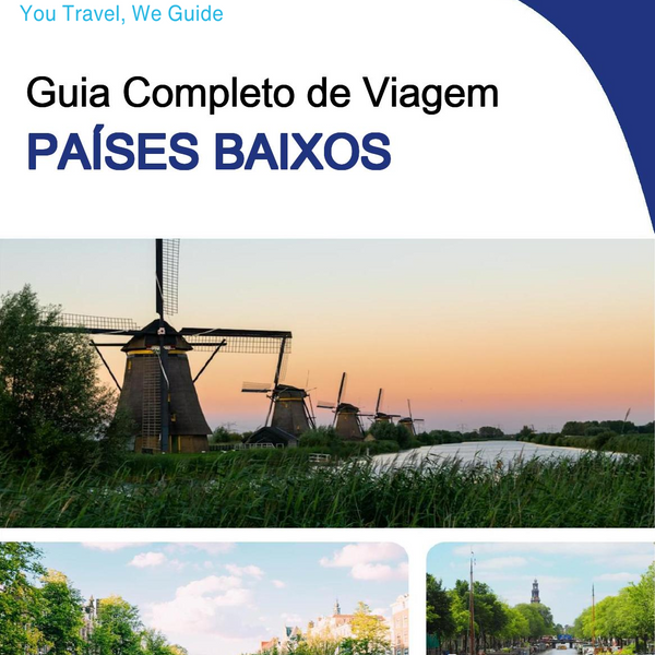 The complete travel guide for Netherlands