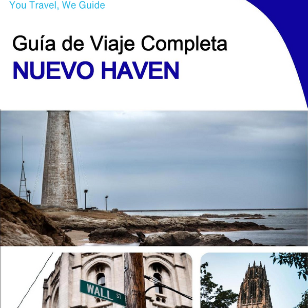 The complete travel guide for New Haven