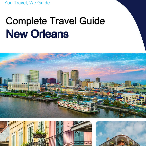 The complete travel guide for New Orleans