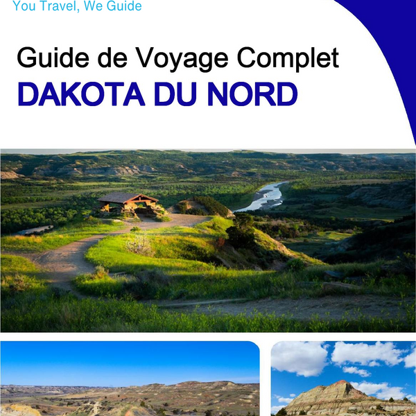 The complete travel guide for North Dakota
