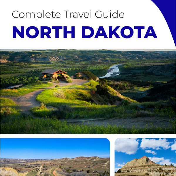 The complete travel guide for North Dakota